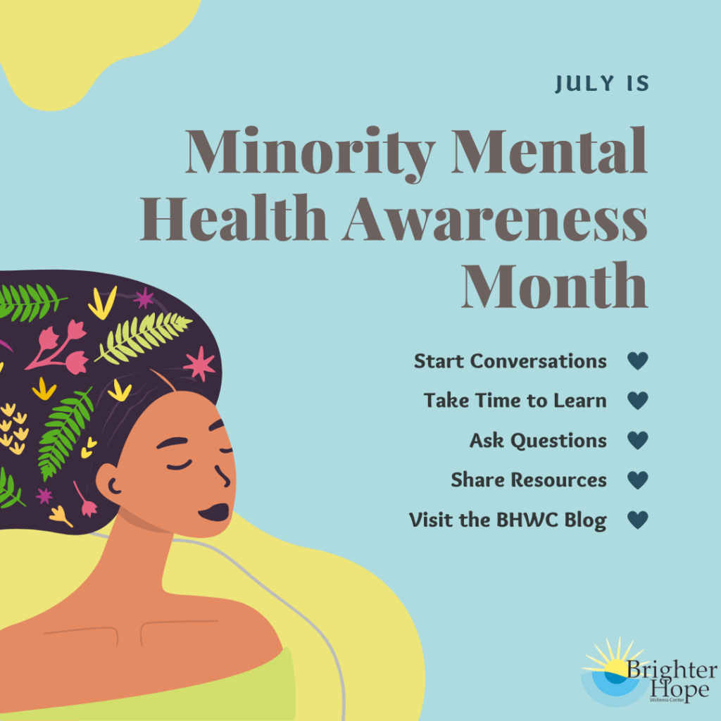 Minority mental health awareness brighter hope wellness center